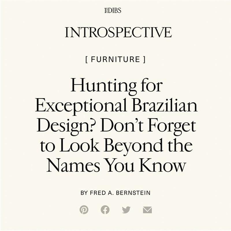Hunting for Exceptional Brazilian Design? Don't Forget to Look Beyond the Names You Know